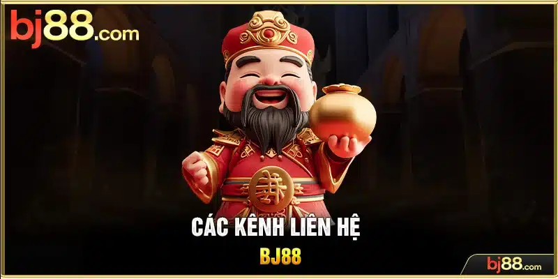 Các kênh liên hệ bj88