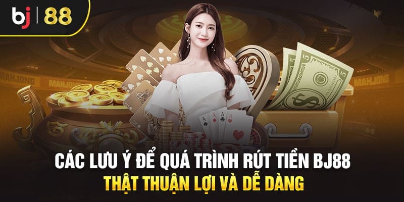 Lưu nhớ những điều trên đây để rút tiền nhanh chóng và an toàn